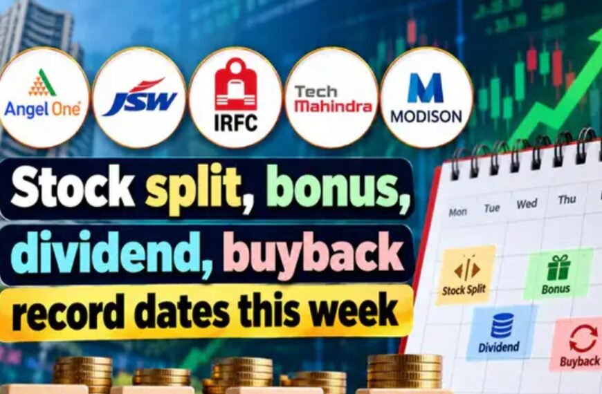 Stock Market News This Week: 20+ Stocks Including IRFC, Tech Mahindra, Angel One Set for Dividend, Bonus & Stock Split